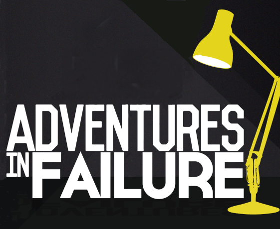 Adventures in Failure