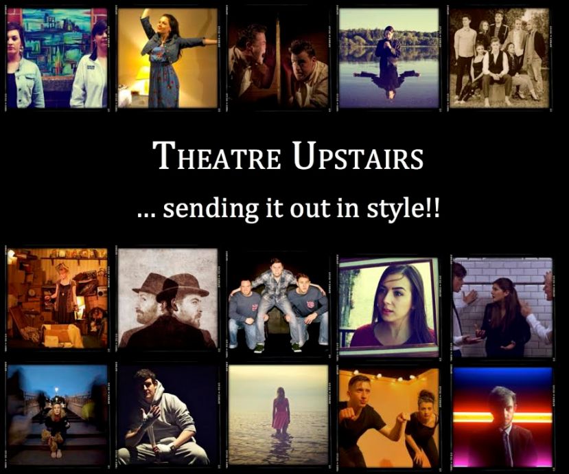 Theatre Upstairs - Sending it out in style