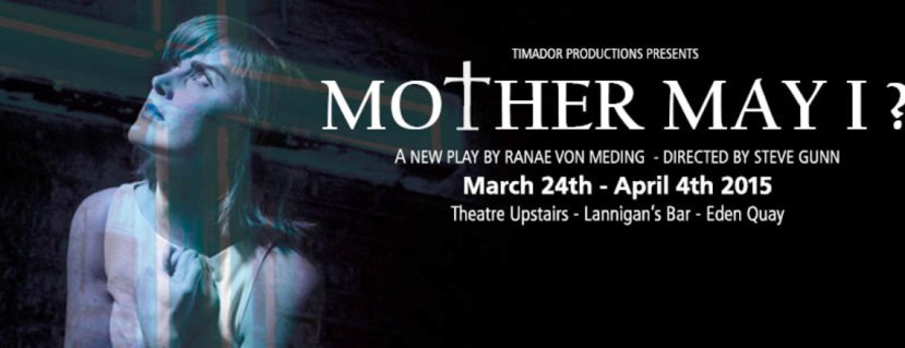 Mother May I - Theatre Upstairs